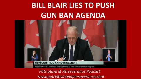 Bill Blair Lies - Says Guns Are "More Powerful Than Ever Before"!