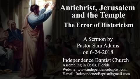 Antichrist, Jerusalem and the Temple - The Error of Historicism