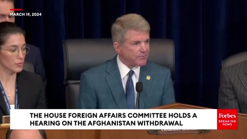 Michael McCaul Reveals Findings From Investigation Into Afghanistan Withdrawal