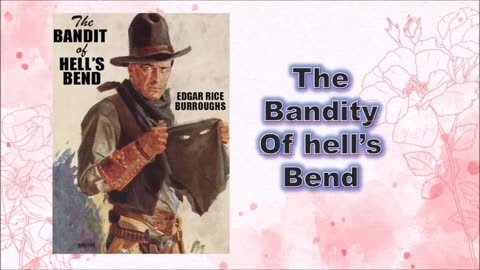 The Bandit of Hell's Bend - Chapter 01
