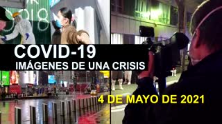 Covid-19 Imágenes de una crisis en el mundo del 4 de mayo