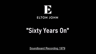 Elton John - Sixty Years On (Live in Moscow, Russia 1979) Soundboard