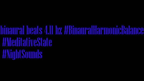 binaural_beats_4.11hz_BinauralHarmonicBalance BinauralAtmosphere SoothingSounds