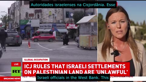 TJI decidiu que os colonatos israelitas na Cisjordânia e em Jerusalém Oriental são ilegais.