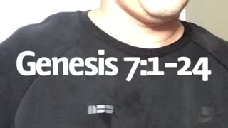 Genesis 7:1-24 the flood part 2