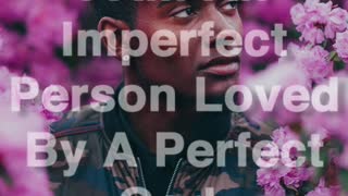 I Am An Imperfect Person