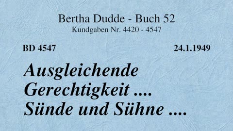 BD 4547 - AUSGLEICHENDE GERECHTIGKEIT .... SÜNDE UND SÜHNE ....