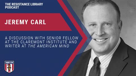 Jeremy Carl: Senior Fellow at the Claremont Institute and Author at The American Mind