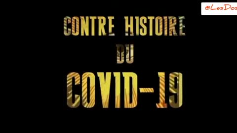 👀 La contre histoire du covid19 👀 Documentaire incontournable