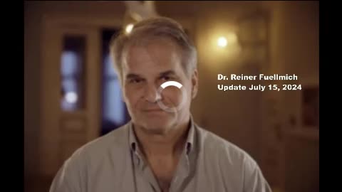 DR REINER FUELLMICH Update July 15th 2024