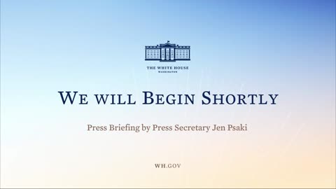 Press Briefing by White House Press Secretary Jen Psaki