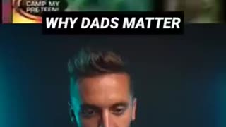 Why Dads Matter