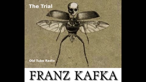 The Trial By Franz Kafka. BBC RADIO DRAMA