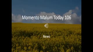 Momento Malum Today Episode 106 News