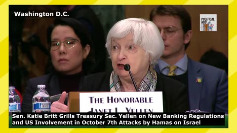 WATCH: Senator Britt Grills Treasury Sec. Yellen on New Banking Regulations