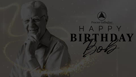 Happy Birthday Bob Proctor! You will forever be missed!