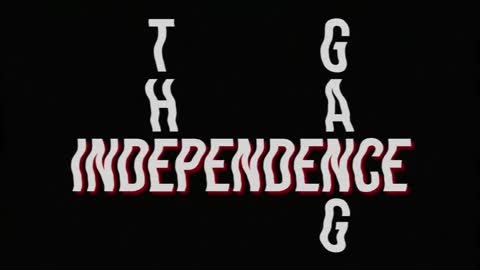 TiG Presents The Independence Gang