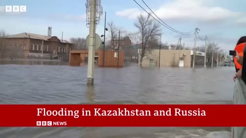 Russia and Kazakhstan hit with 'worst floods in decades' | BBC News