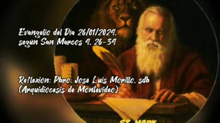 Evangelio del día 26/01/2024, según San Marcos 4, 26-34 - Pbro. José Luis Morillo, sdb