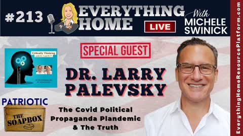 DR LARRY PALEVSKY - The Covid19 Political Propaganda Plandemic, Facts & Truth | Critically Thinking