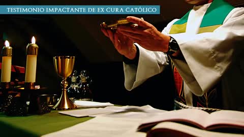 Gran testimonio de conversión del ex sacerdote católico Borrás