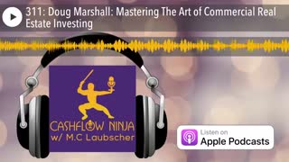 Doug Marshall Shares Mastering The Art of Commercial Real Estate Investing