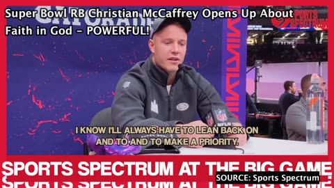 Super Bowl RB Christian McCaffrey Opens Up About Faith in God - POWERFUL!