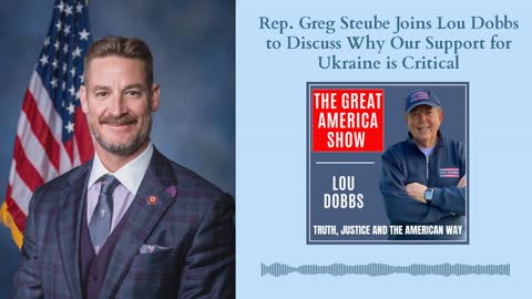 Steube Joins Lou Dobbs to Discuss Why Our Support for Ukraine is Critical