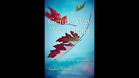 Exploring The Gentle Way of the Heart w/Anders Nilsson -HOST: Dr. Zohara
