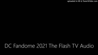 DC Fandome 2021 The Flash TV Show Audio