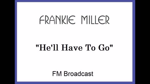 Frankie Miller - He'll Have To Go (Live in 1983) FM Broadcast