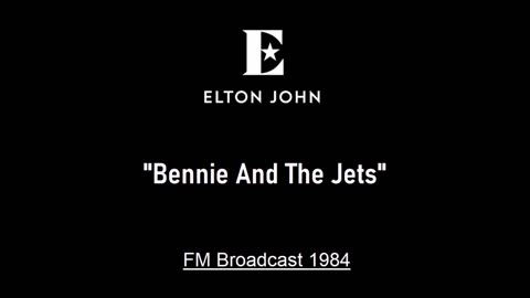 Elton John - Bennie And The Jets (Live in Worcester, Massachusetts 1984) FM Broadcast