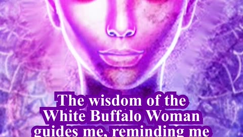 The wisdom of the White Buffalo Woman