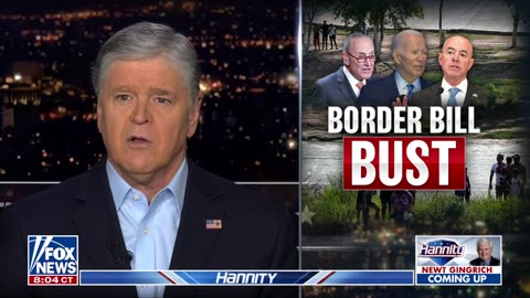 Sean Hannity: Border bill would be an ‘unmitigated disaster’
