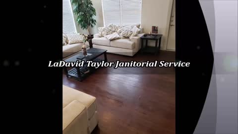 LaDavid Taylor Janitorial Service - (469) 597-7230