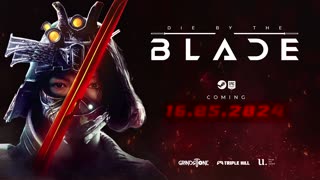 Die by the Blade - Official Gameplay Trailer