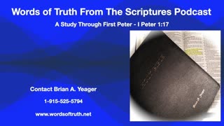 Studying Through First Peter - I Peter 1:17