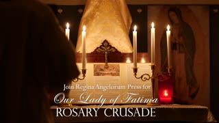 OUR LADY OF FATIMA ROSARY CRUSADE