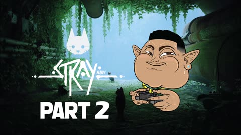 Stray - First Time Gameplay Walkthrough Part 2 (PS4)