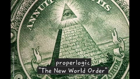 properlogic - new world order