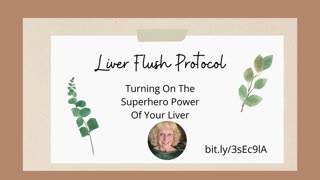 Liver & Gallbladder - Liver Flush Protocol