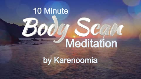 10 Minute Body Scan meditation