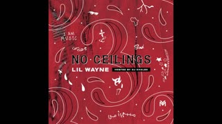 Lil Wayne - No Ceilings 3 Mixtape