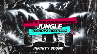 Alok & The Chainsmokers - Jungle (ft Mae Stephens) (Deboyz Bootleg)mp3