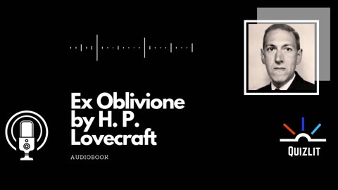 Ex Oblivione by H. P. Lovecraft Audiobook