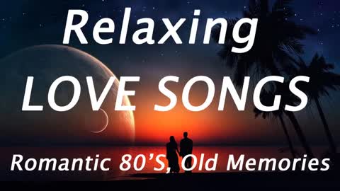 Relaxing Love songs