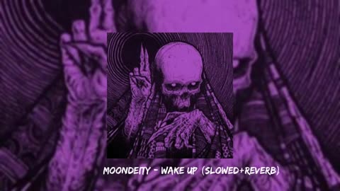 MoonDeity - Wake up (slowed+reverb)