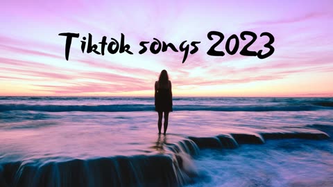 Tiktok viral songs 2023 - Best tiktok songs - Trending tiktok songs