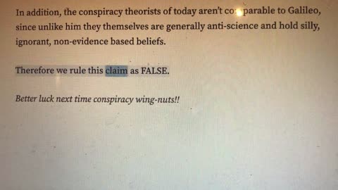 fAcT-cHeCk!! NO. If the term "cOnSpIrAcY tHeOrY" had Existed in Galileo's Time it would NOT have Been Used To Discredit Him!