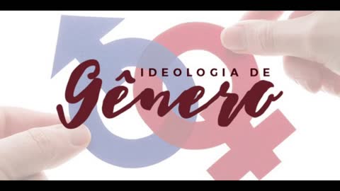 IDEOLOGIA DE GÊNERO - SEUS PERIGOS E ALCANCES